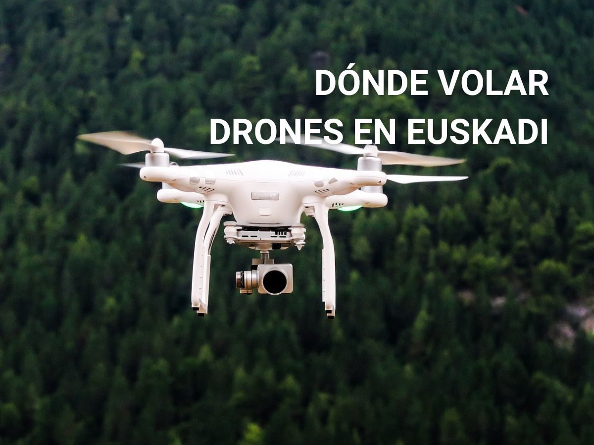  10 lugares para volar drones en Euskadi (SIN restricciones)